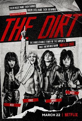 劣迹斑斑 | 一身尘土：Mötley Crüe(港)  克鲁小丑的摇滚坏生活(台)  尘土  污垢 | liejibanban